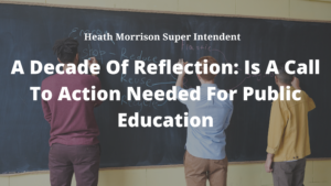 A Decade Of Reflection Is A Call To Action Needed For Public Education