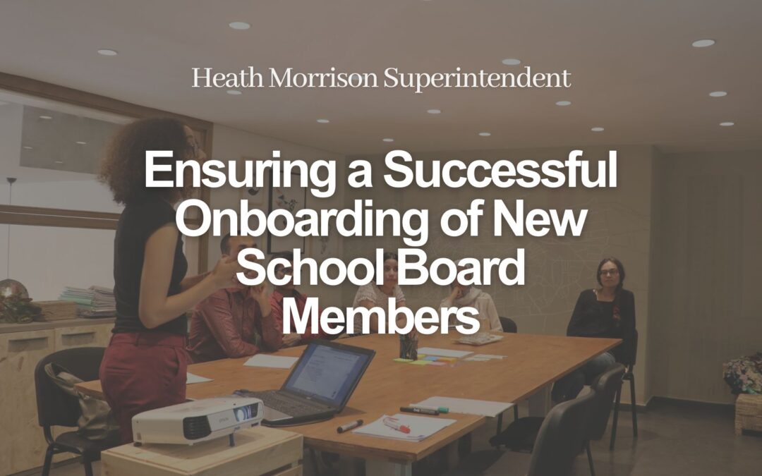 Ensuring a Successful Onboarding of New School Board Members