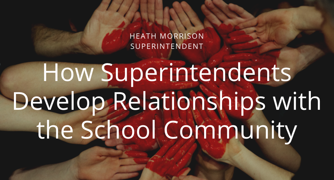 Heath Morrison Superintendent Charlotte North Carolina How Superintendents Develop Relationships With The School Community