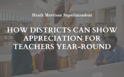 How Districts Can Show Appreciation For Teachers Year-Round