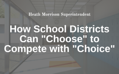 How School Districts Can “Choose” to Compete with “Choice”