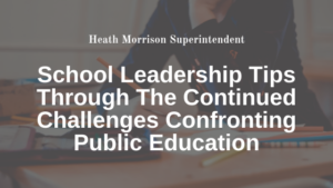 Heath Morrison Superintendent School Leadership