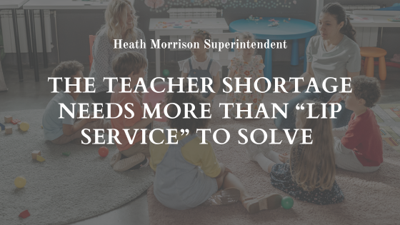 The Teacher Shortage Needs More Than “Lip Service” To Solve