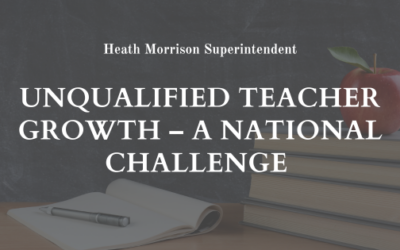 Unqualified Teacher Growth – A National Challenge
