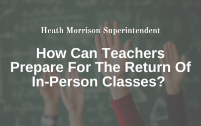 How Can Teachers Prepare For The Return Of In-Person Classes?