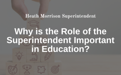 Why is the Role of the Superintendent Important in Education?
