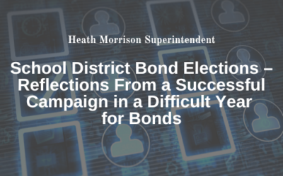 School District Bond Elections – Reflections From a Successful Campaign in a Difficult Year for Bonds