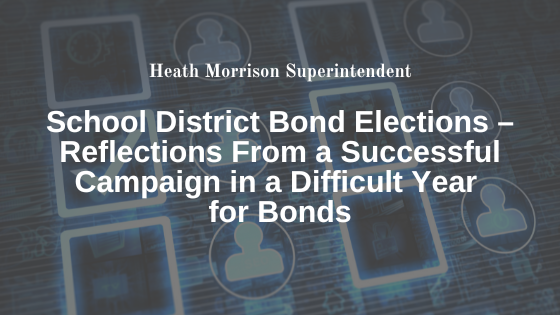 School District Bond Elections – Reflections From a Successful Campaign in a Difficult Year for Bonds