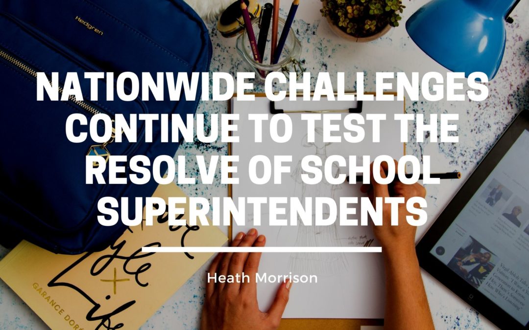 Nationwide Challenges Continue to Test the Resolve of School Superintendents